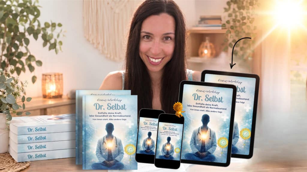 Dr. Selbst – Entfalte deine Kraft, lebe Gesundheit als Normalzustand